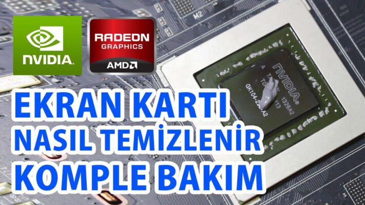 Ekran Kartını Temizleme ve Termal Macun Sürme İşlemi  